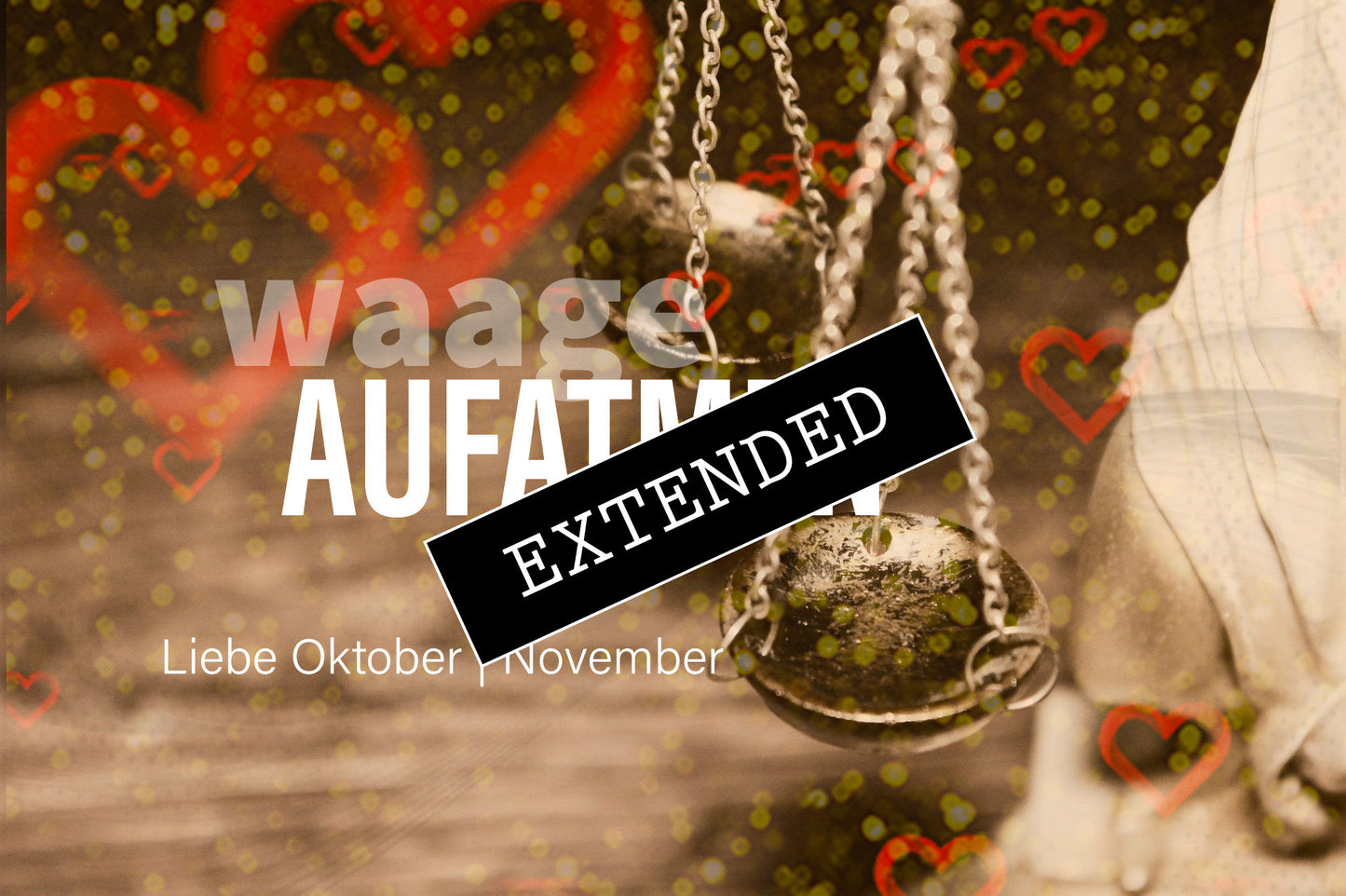 Waage Liebe Oktober | November extended: In meinem Kokon❣️❤️