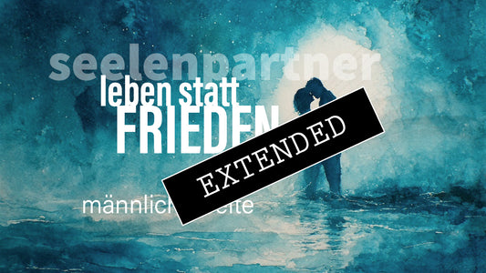 Seelenpartner | männliche Seite extended: Ein Anfang braucht ein Ende❣️💫