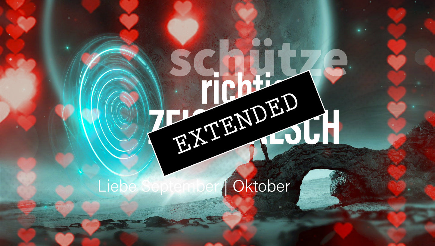 Schütze Liebe September | Oktober extended: Ruhe im Sturm❣️❤️