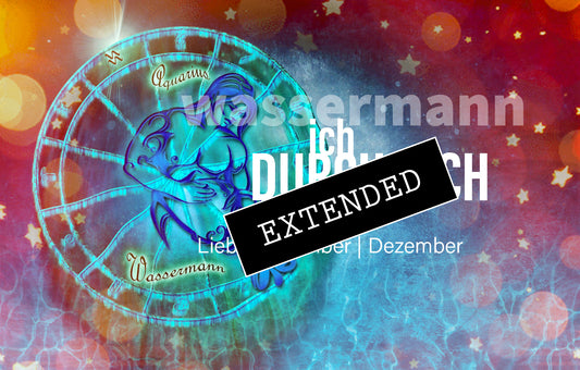 Wassermann Liebe November | Dezember extended: …und ich durch dich❤️‍🔥💞