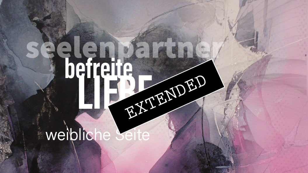 Seelenpartner | weibliche Seite extended: Befreiende Liebe💓💞