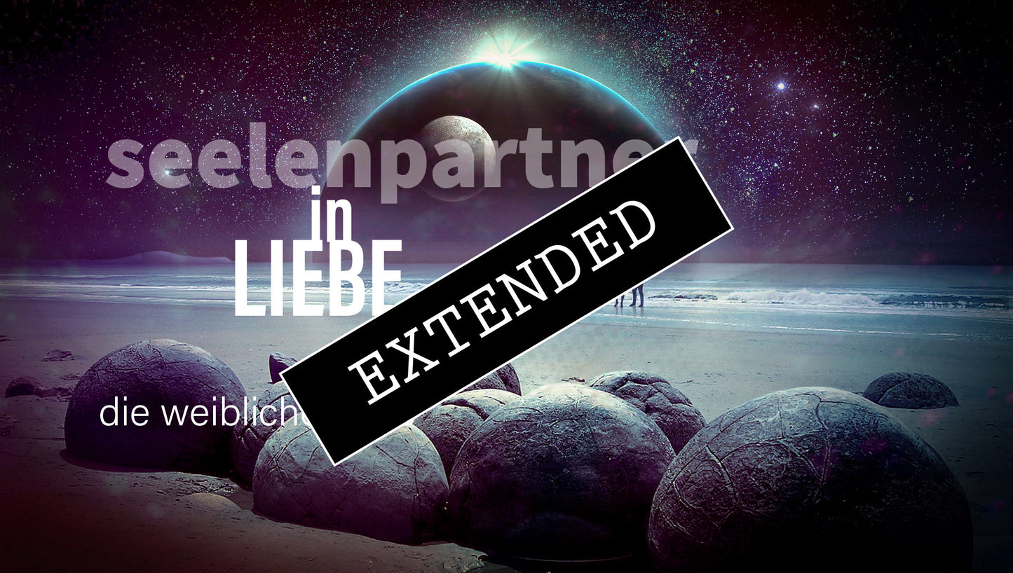 Seelenpartner | weibliche Seite extended: Unsere Liebe💞