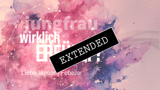 Jungfrau Liebe Januar | Februar extended: In Liebe❤️