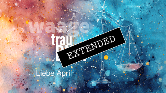 Waage Liebe April extended: Butter bei die Fische💫💖