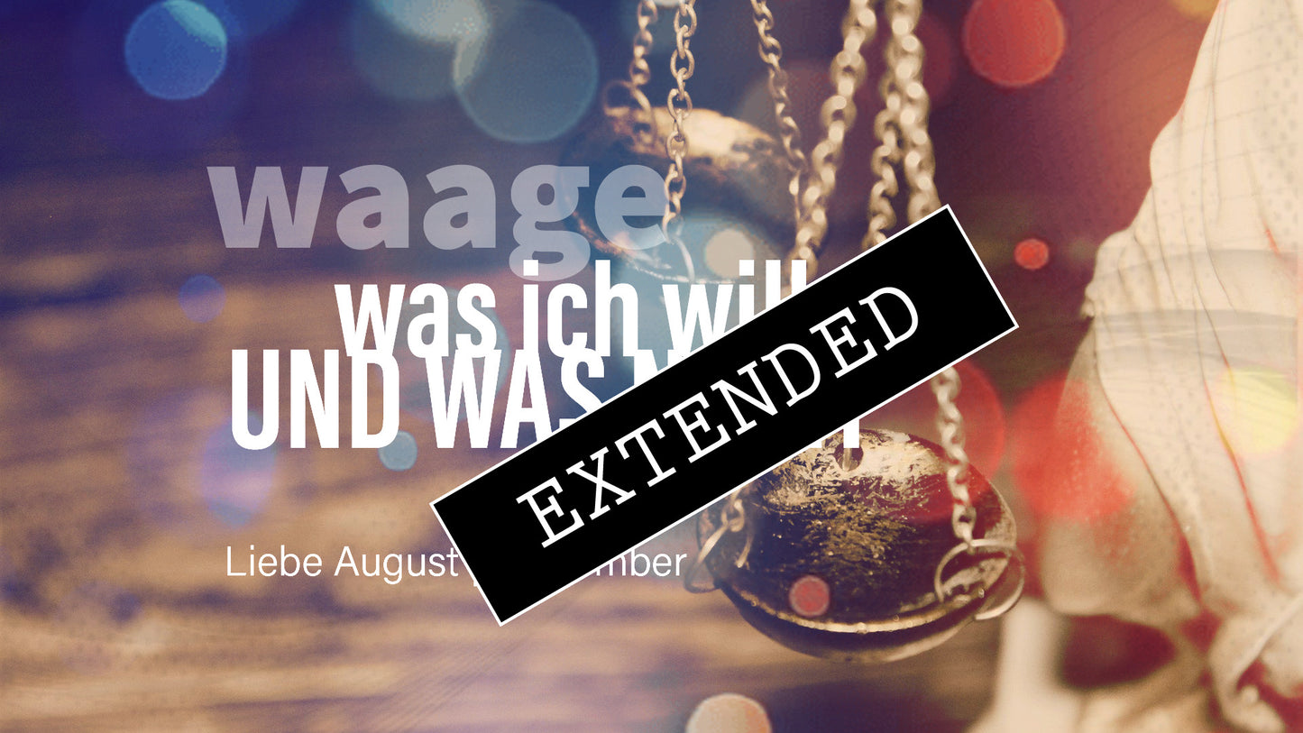 Waage Liebe August | September extended: Augewühlt…💗