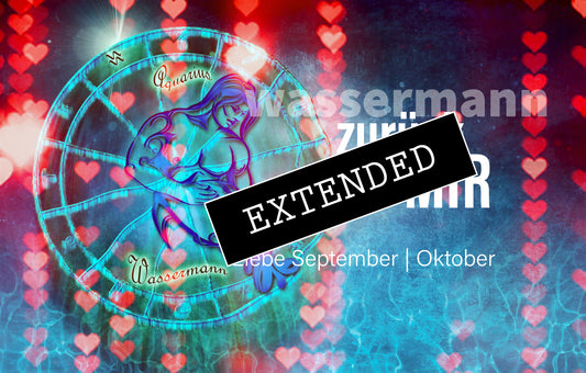 Wassermann Liebe September | Oktober extended: Nur die Liebe❤️