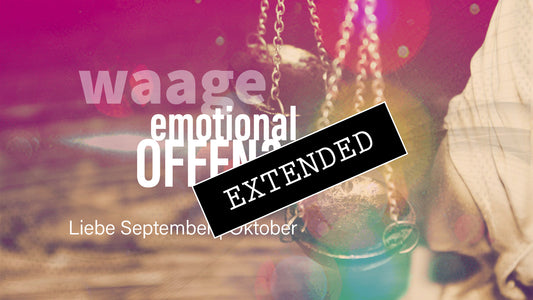 Waage Liebe September | Oktober extended: Emotional offen❤️