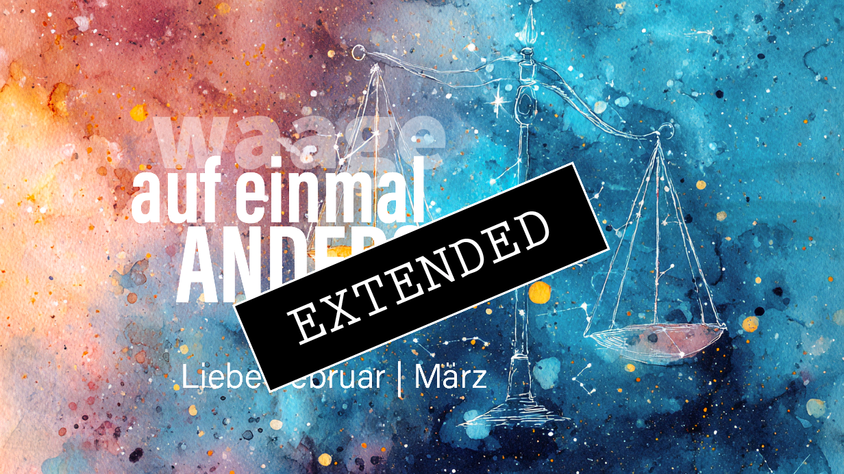 Waage Liebe Februar | März extended: Licht am Ende des Tunnels💖💫