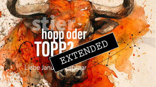 Stier Liebe Januar | Februar extended: Es ist, wie es ist❤️