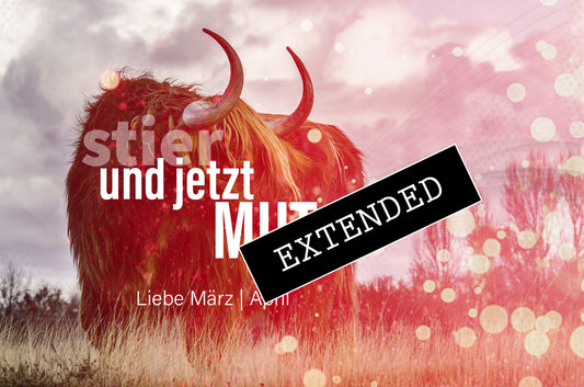 Stier Liebe März | April extended: Es wird Zeit…💞