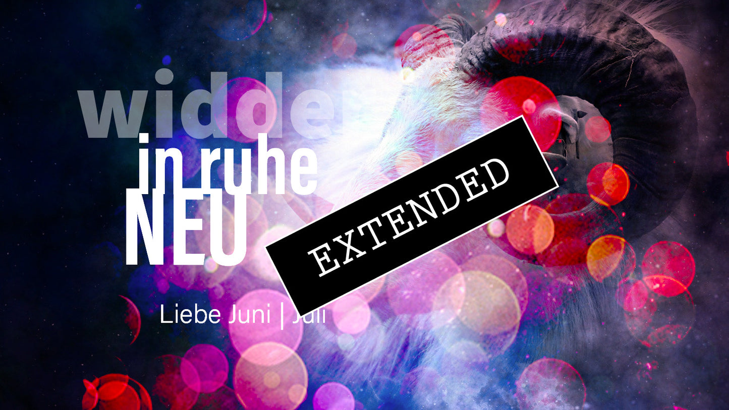 Widder Liebe Juni | Juli extended: Aufblühen💗