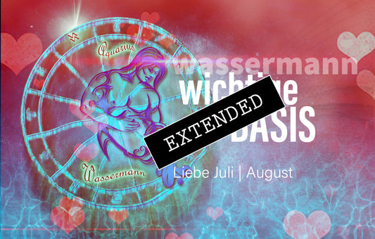 Wassermann Liebe Juli | August extended: Klares Standing💖