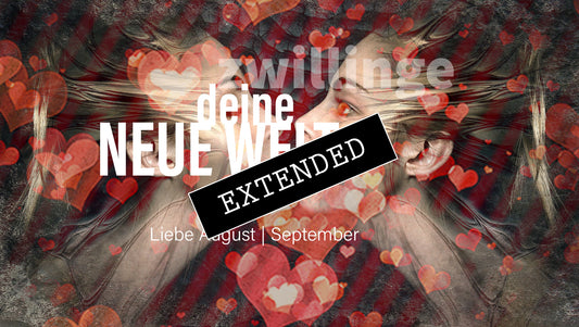 Zwillinge Liebe August | September extended: Recht auf Gefühl💗💖