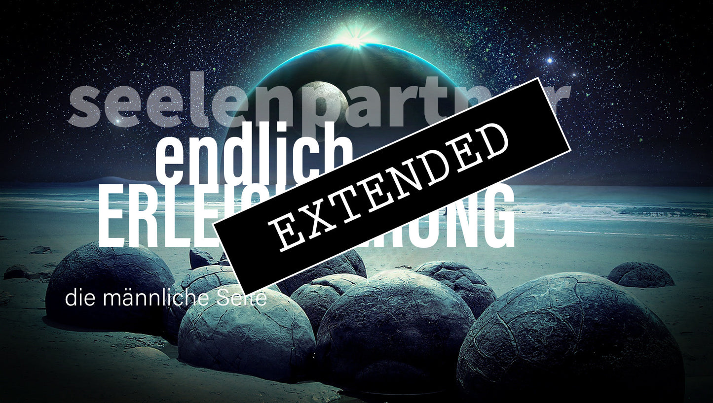 Seelenpartner | männliche Seite extended: Das neue überwiegt💞💖