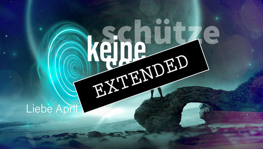 Schütze Liebe April extended: „Ich brauchte die Zeit😘💖“