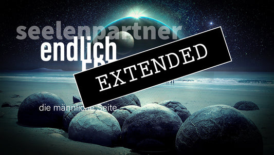 Seelenpartner - männliche Seite extended: Erleichterung und Fortschritt 🙏💗