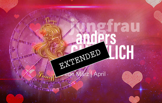 Jungfrau Liebe März | April extended: Ins Gefühl…❤️‍🔥✨