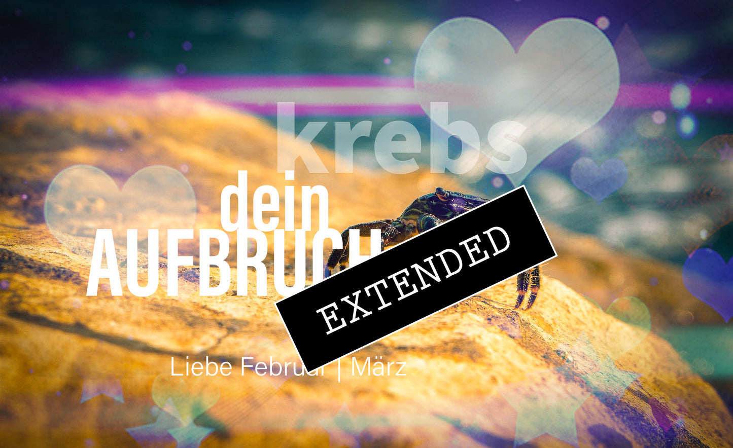 Krebs Liebe Februar | März extended: Harte Phase❣️💫