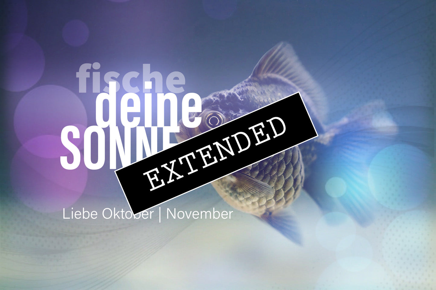 Fische Liebe Oktober | November extended: Entscheidung und Ende❣️❤️